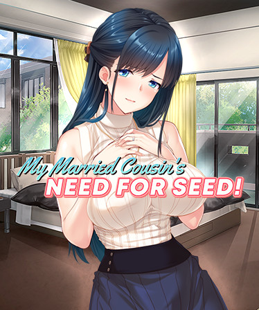 My Married Cousin’s Need for Seed