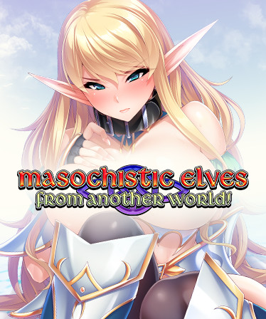 Masochistic Elves from Another World