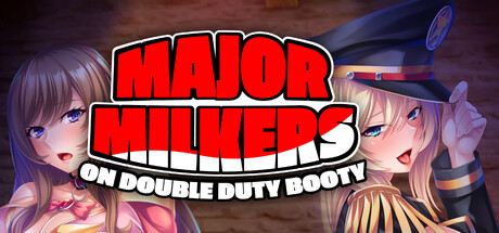 Major Milkers on Double Booty Duty